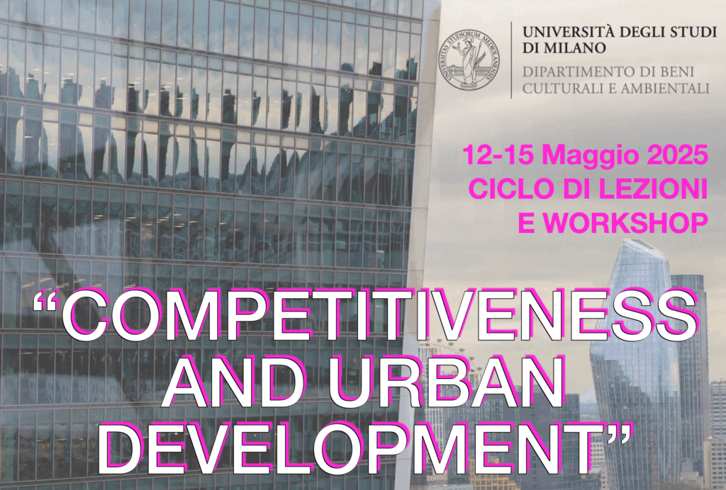 Workshop URBAN COMPETITIVENESS AND URBAN DEVELOPMENT @ UniMi